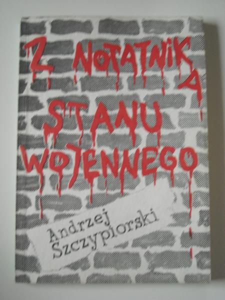 Z notatnika stanu wojennego
