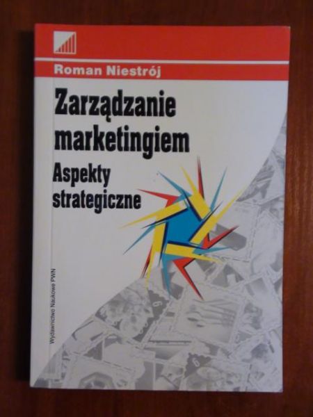 Zarządzanie marketingiem. Aspekty strategiczne