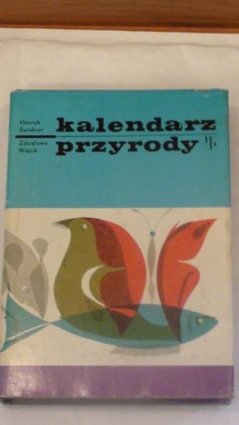 Sander Henryk, Wójcik Zdzisława - Kalendarz przyrody