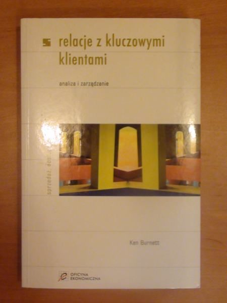 Burnett Ken - Relacje z kluczowymi klientami