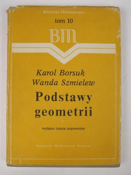 Borsuk Karol, Szmielew Wanda - Podstawy geometrii, BM