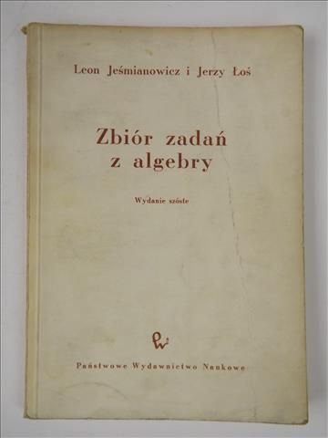 eśmianowicz L.,  . - Zbiór zadań z algebry