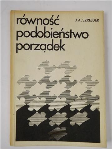 Równość, podobieństwo, porządek