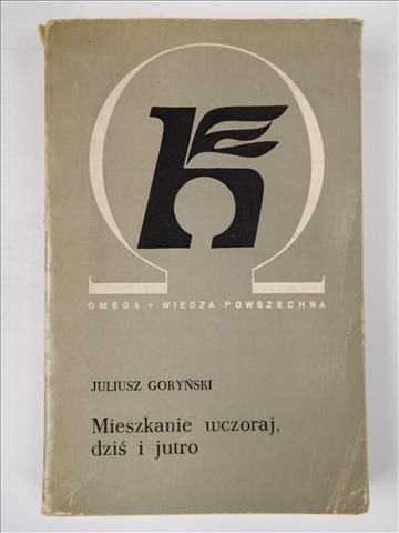 Mieszkanie wczoraj, dziś i jutro
