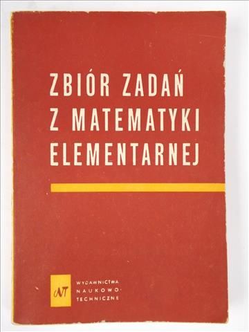 Antonow N., Wygodzki M., Nikitin W.,   - Zbiór zadań z matematyki elementarnej