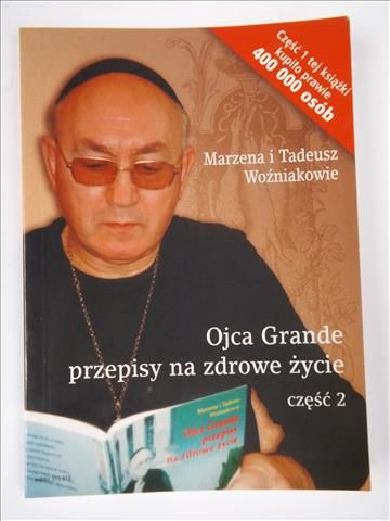 Woźnakowe    - Ojca Grande przepsy na zdrowe życe