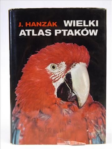 Hanzak J. - Wielki atlas ptaków