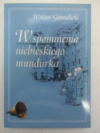 Wspomnienia niebieskiego mundurka