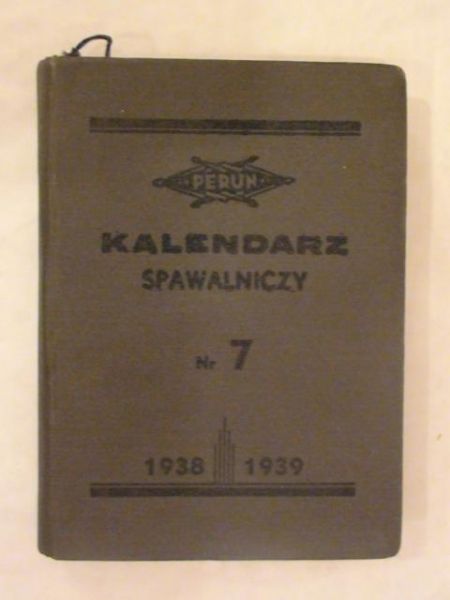 Kalendarz spawalniczy Nr 7 1938-1939