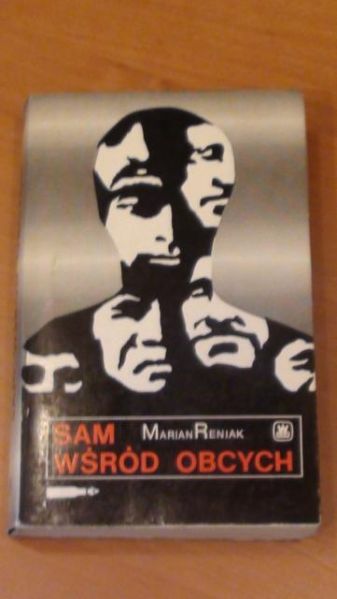 Reniak Marian - Sam Wśród Obcych