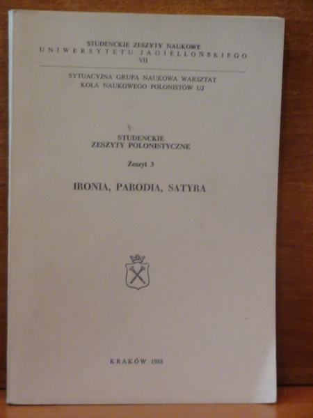 Studenckie Zeszyty Polonistyczne, Zeszyt 3: Ironia, parodia, satyra