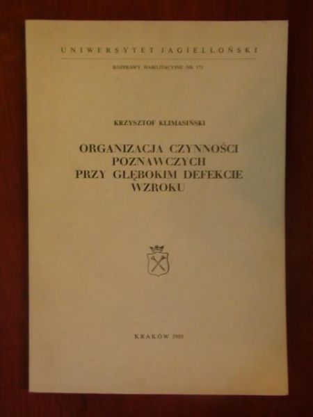 Organizacja czynności poznawczych przy głębokim defekcie wzroku