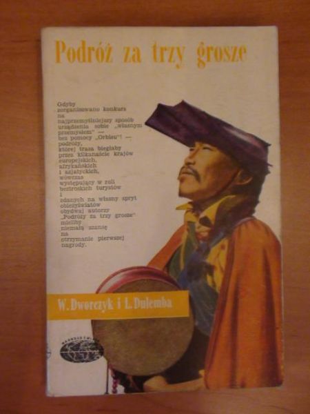 Dworczyk W., Dulemba L. - Podróż za trzy grosze