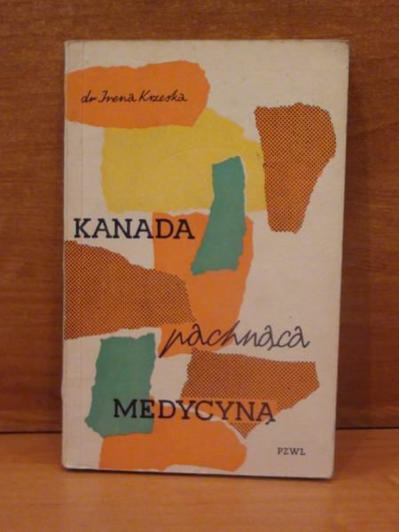 Kanada pachnąca medycyną