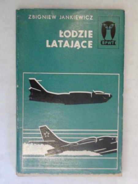 Jankiewicz Zbigniew - Łodzie latające