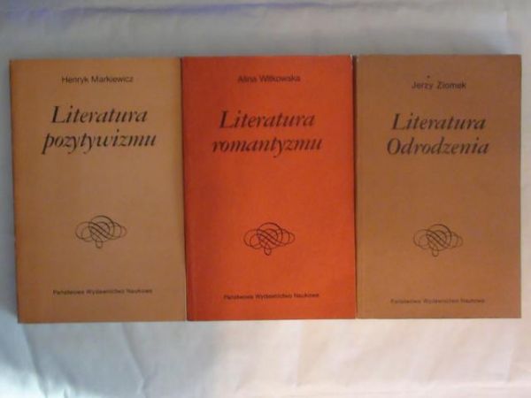 Literatura odrodzenia, romantyzmu, pozytywizmu III tomy