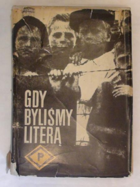 Bigorajska Zofia, Pietruczuk-Kurkiewiczowa Władysława (red.) - Gdy byliśmy literą P