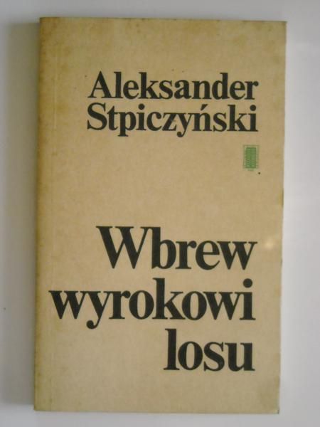 Wbrew wyrokowi losu