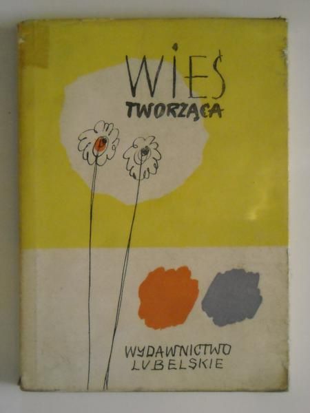 Rosiak Elżbieta i Roman (red.) - Wieś tworząca
