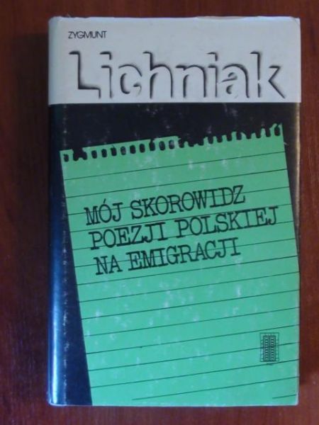 Mój skorowidz poezji polskiej na emigracji