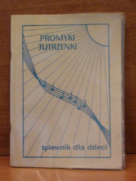 Promyki jutrzenki - śpiewnik dla dzieci