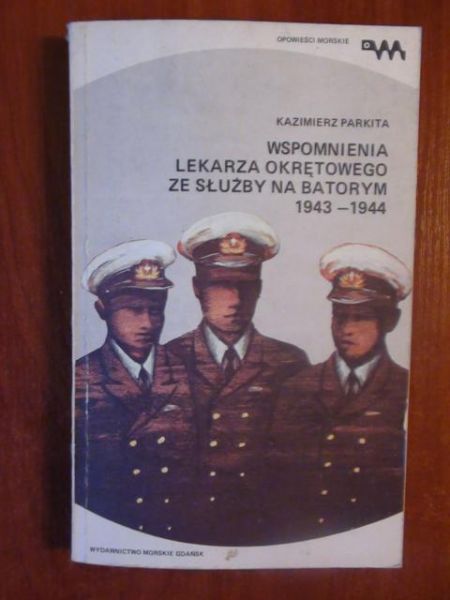 Wspomnienia lekarza okrętowego ze służby na Batorym 1943-1944
