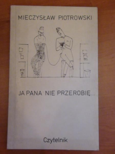 Ja Pana nie przerobię