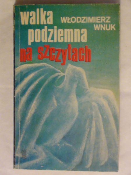 Walka podziemna na szczytach