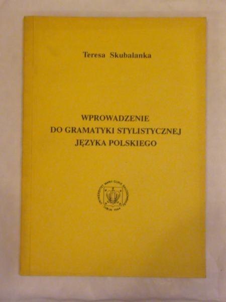 Wprowadzenie do gramatyki stylistycznej języka polskiego