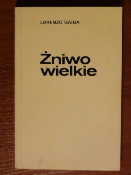 Gaiga Lorenzo - Żniwo wielkie