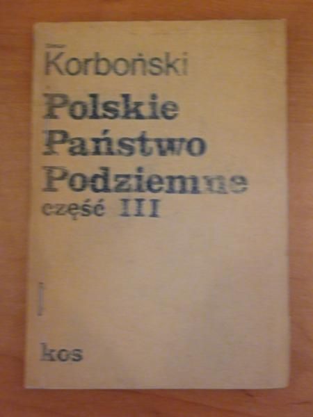 Polskie Państwo Podziemne część III