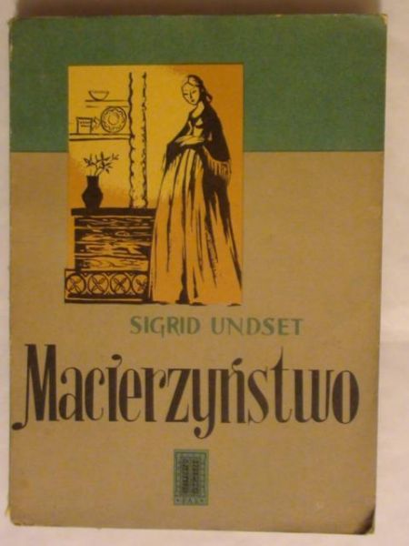 Undset Sigrid - Macierzyństwo
