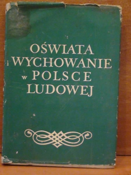 W. - Oświata i wychowanie w Polsce Ludowej