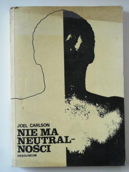Carlson Joel - Nie ma neutralności