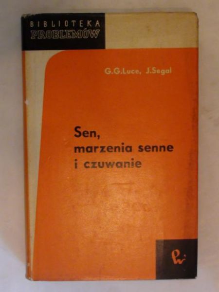 Luce Gear Guy, Segal Julius - Sen, marzenia senne i czuwanie