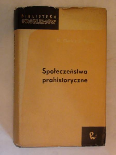 Grahame Clark,   - Społeczeństwa prahistoryczne