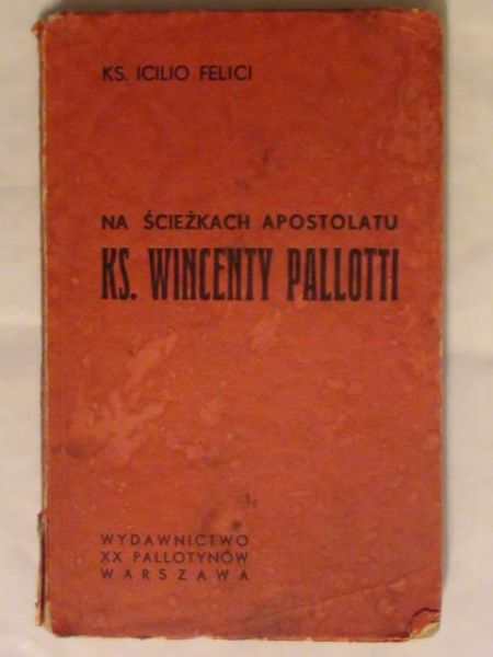 Na ścieszkach apostolatu Ks. Wincenty Pallotti 1938 r.