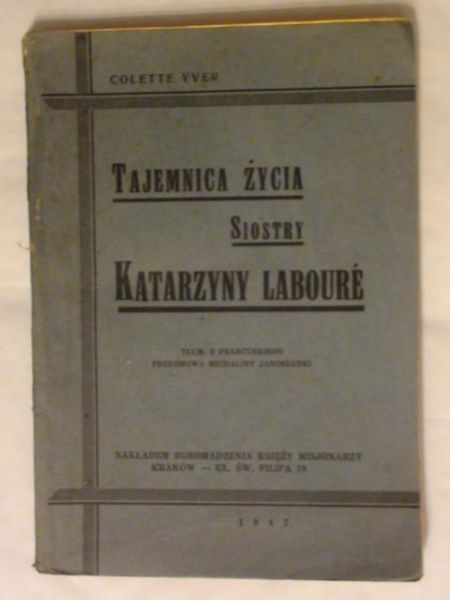 Tajemnica życia siostry Katarzyny Laboure 1947 r.