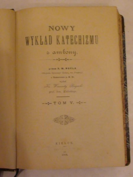 Noel M. - Nowy wykład katechizmu z ambony 1904 r.