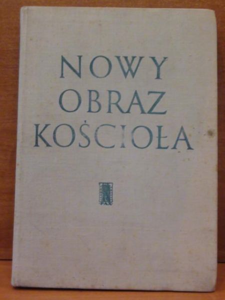 Lambert Bernard (red.) - Nowy obraz koscioła