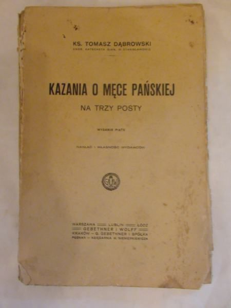 Kazania o Męce Pańskiej na trzy posty, wyd. 1906