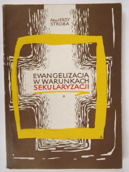 Ewangelizacja w warunkach sekularyzacji