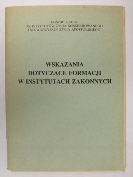 Wskazania dotyczące formacji w instytucjach zakonnych