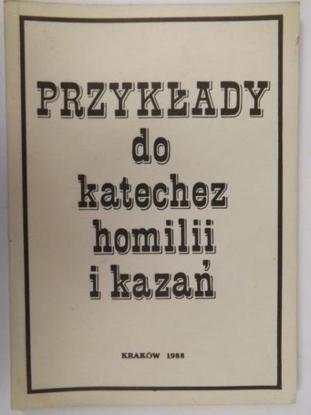 Przykłady do katechez homilii i kazań