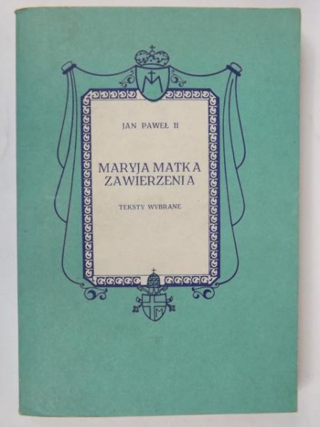 Maryja Matka zwierzenia