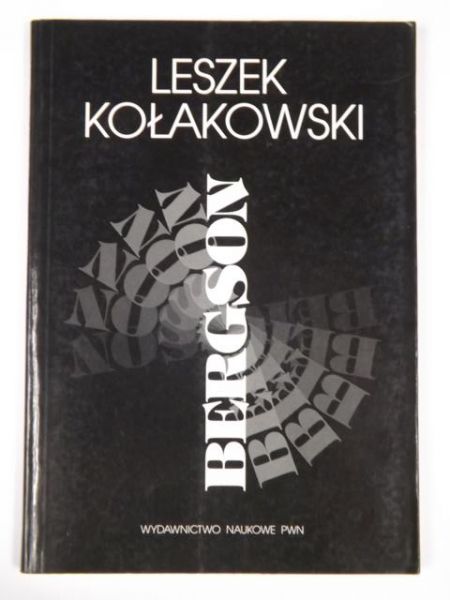 Kołakowski Leszek - Bergson
