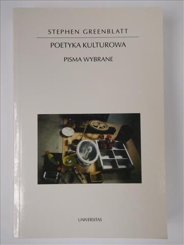 Greenblatt Stephen - Poetyka kulturowa. Pisma wybrane