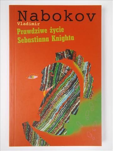 Nabokov Vladimir - Prawdziwe życie Sebastiana Knighta