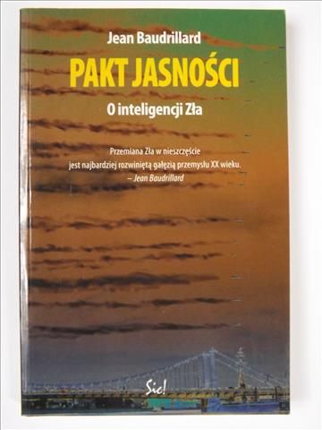 Baudrillard Jean - Pakt jasności: o inteligencji Zła