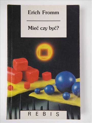 Mieć czy być?